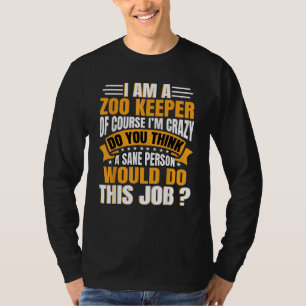 Zookeeper Safari Zookeeping Animal Park Ranging Zo T-Shirt