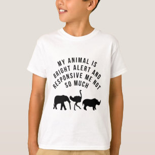 Zookeeper & Vet Humour “My Animal Is Bright T-Shirt