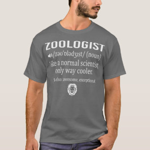 Zoologist Definition For Zookeeper animal Lover  T-Shirt