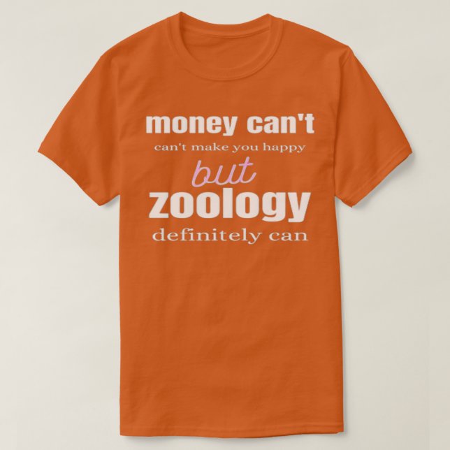 Zoology makes you happy Funny Gift for Animal Love T-Shirt (Design Front)