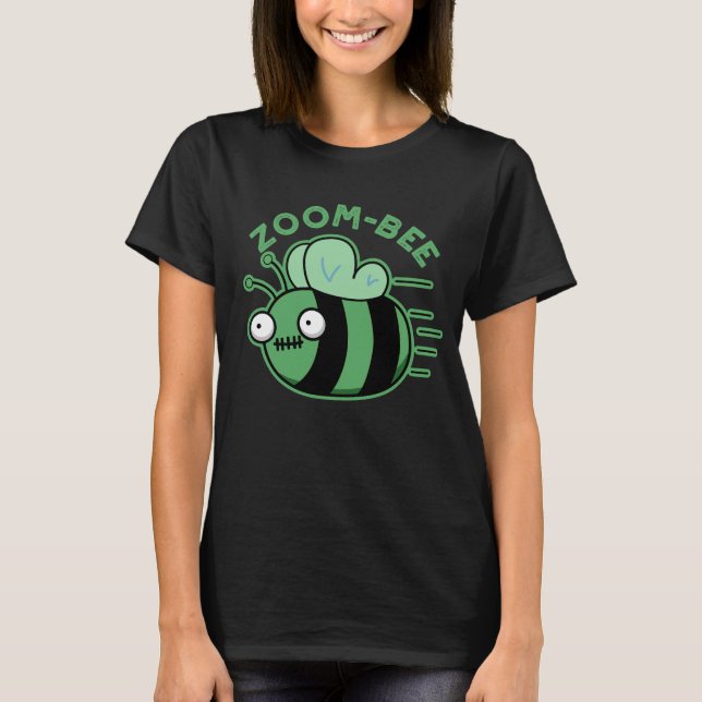 Zoom-bee Funny Zombie Bee Pun Dark BG T-Shirt (Front)