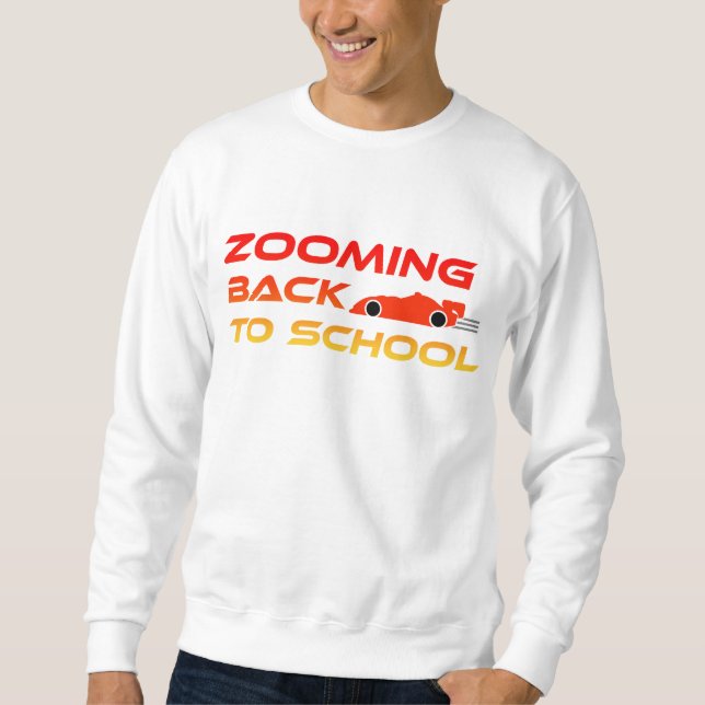 Zooming Back to School Sweatshirt (Front)