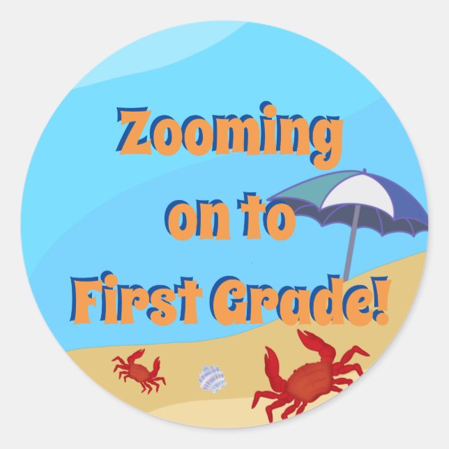 Zooming on to First Grade ! Classic Round Sticker (Front)