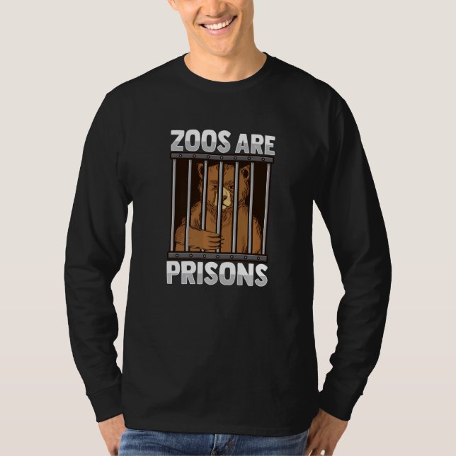 Zoos are prisons Design for a Anti Zoo Activist Pr T-Shirt (Front)