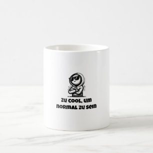 Zu cool, um normal zu sein coffee mug