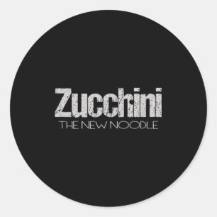 Zucchini The New Noodle T Shirt Vegetarian Gluten Classic Round Sticker