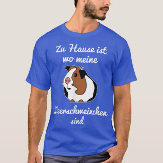 Zuhause ist wo meine Guinea Pigs Are Gift Idea  T-Shirt