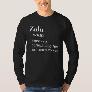 Zulu Language Zulu Translator Translation Linguist T-Shirt
