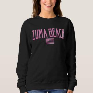 Zuma Beach California Us Flag Vintage Text Pink Pr Sweatshirt