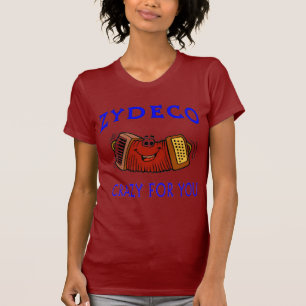 Zydeco Crazy For You T-Shirt