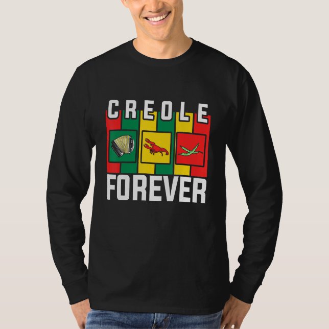 Zydeco Creole Forever Fan of Zydeco Music and Fest T-Shirt (Front)