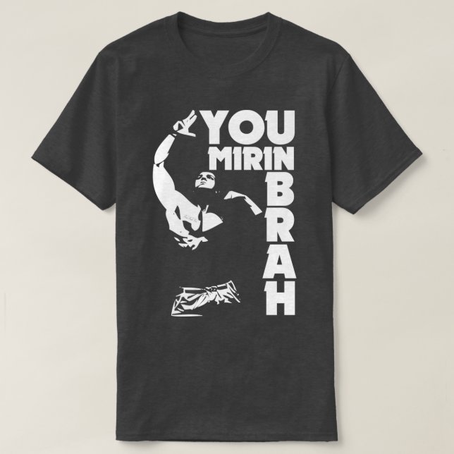 Zyzz you mirin brah T-Shirt (Design Front)