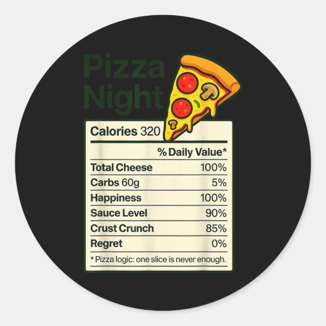 Zza Lover Night Funny Nutrition Facts Costume For  Classic Round Sticker (Front)